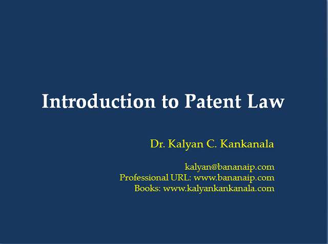 Patent Law and Arguments – Presentation by Dr. Kalyan C. Kankanala at UPES School of Law