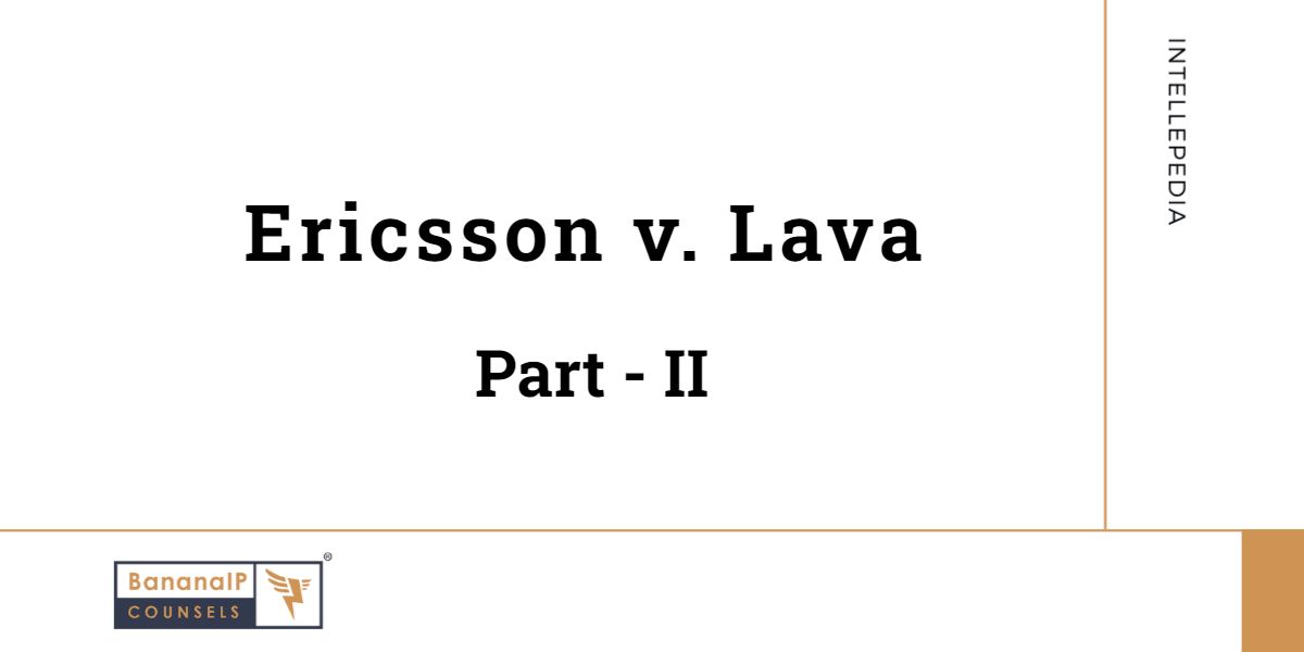 Ericsson v. Lava - Part 2