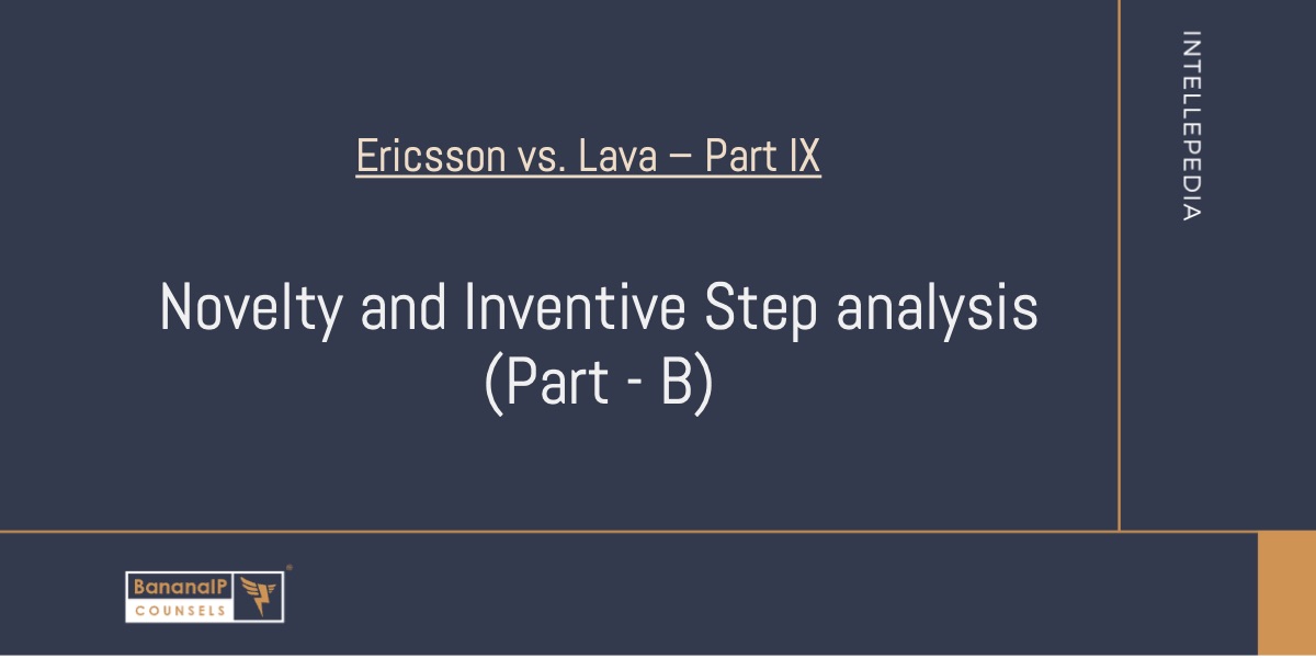 Image accompanying blogpost on "Novelty and Inventive Step analysis (Part B) - Ericsson Vs. Lava – Part IX"