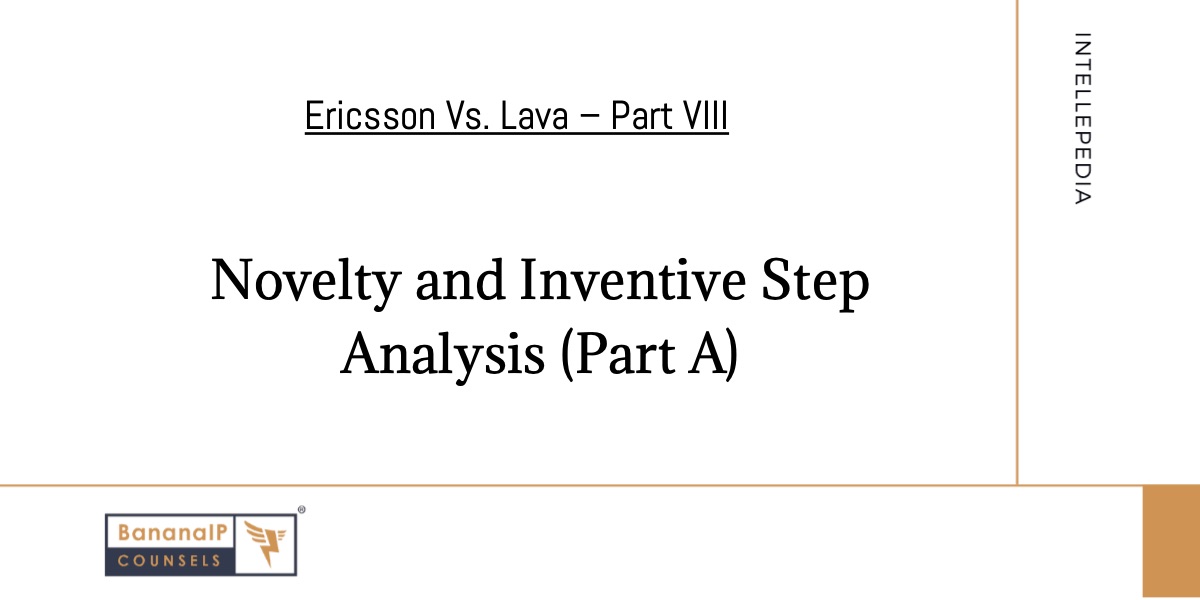 Image accompanying blogpost on "Novelty and Inventive Step analysis (Part A) - Ericsson Vs. Lava – Part VIII"