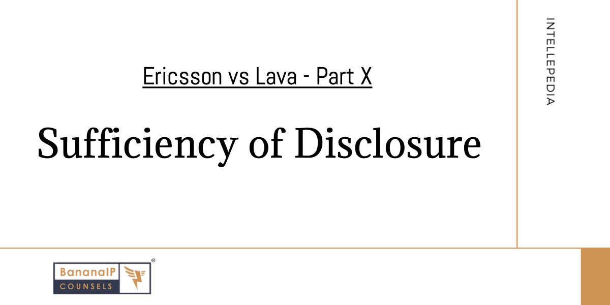 Image accompanying blogpost on "Sufficiency of Disclosure - Ericsson vs Lava - Part X"