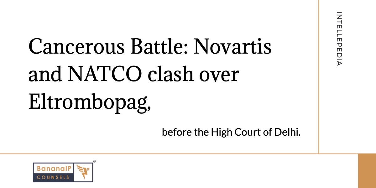 Image accompanying blogpost on "Cancerous Battle: Novartis and NATCO clash over Eltrombopag"