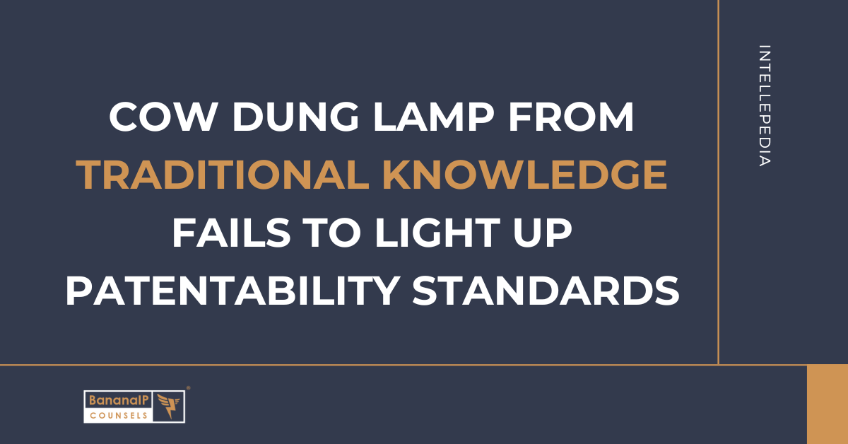 Cow dung lamp from Traditional Knowledge fails to light up patentability standards