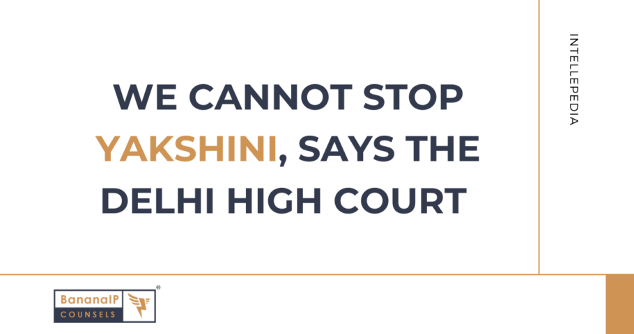 We cannot stop Yakshini, says the Delhi High Court