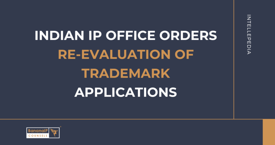 Indian IP Office Orders Re-evaluation of Trademark Applications