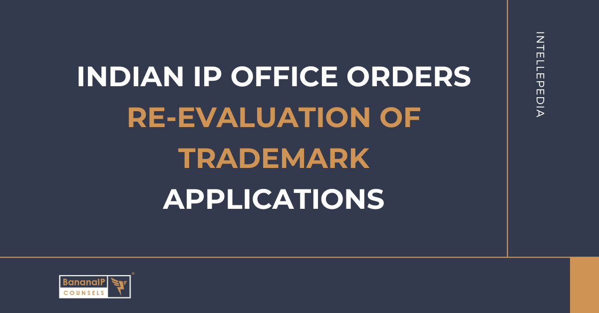 Indian IP Office Orders Re-evaluation of Trademark Applications