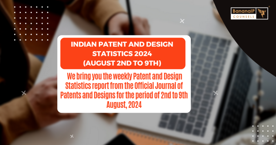 Image featuring INDIAN PATENT AND DESIGN STATISTICS 2024 (AUGUST 2ND TO 9TH)