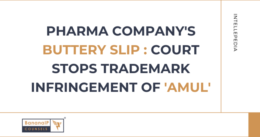 Pharma company's buttery slip : Court Stops Trademark Infringement of 'AMUL'