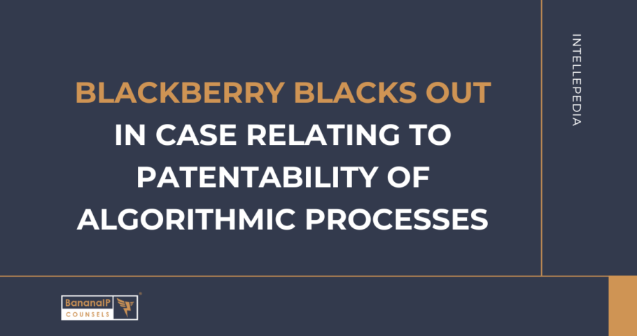 Blackberry blacks out in case relating to patentability of algorithmic processes