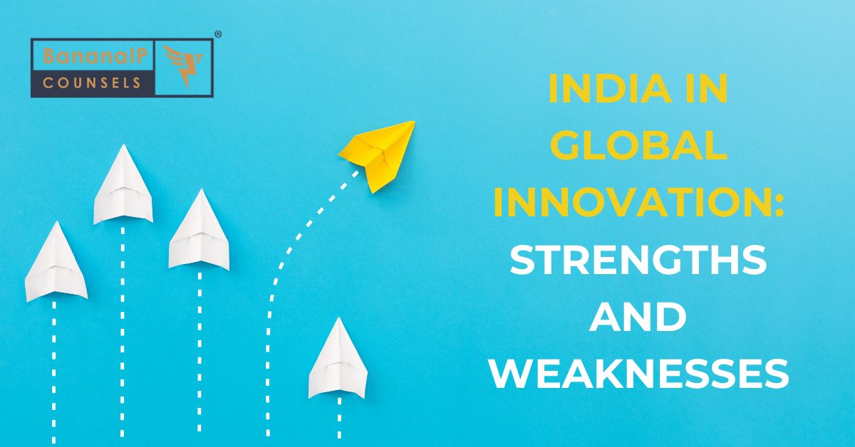 India in Global Innovation: Strengths and Weaknesses