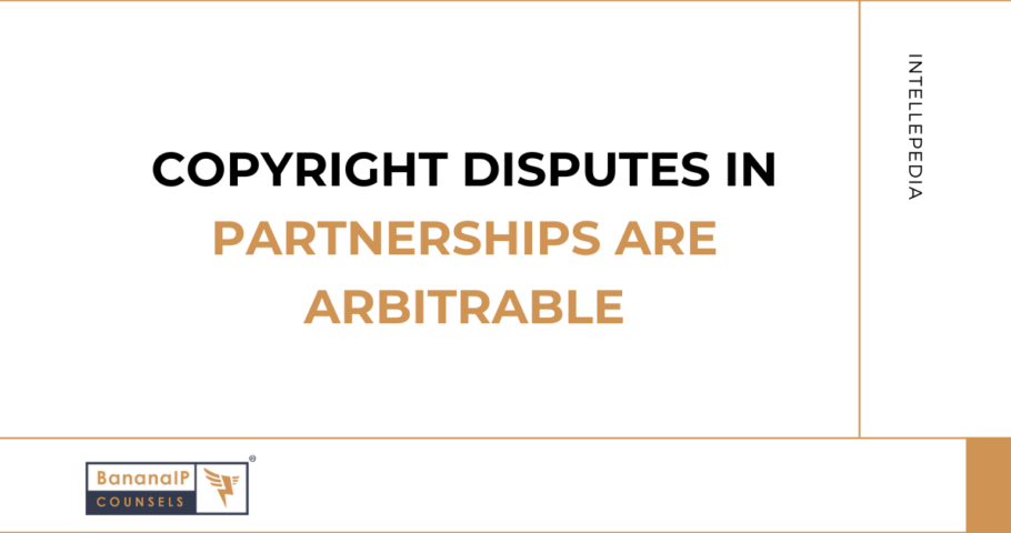 Copyright Disputes in Partnerships are Arbitrable