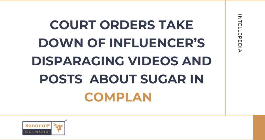 Court Orders Take Down of Influencer’s Disparaging Videos and Posts about Sugar in Complan