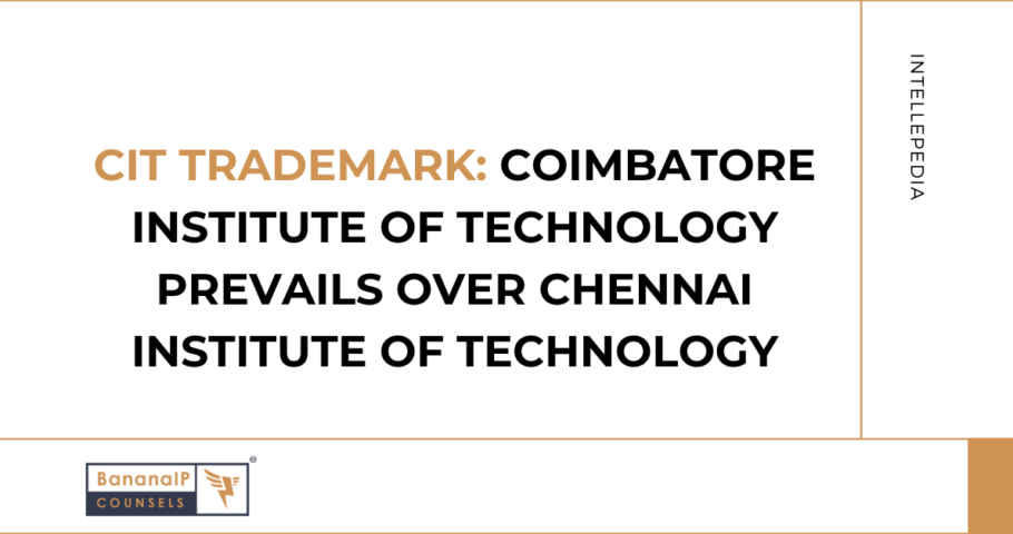 CIT Trademark: Coimbatore Institute of Technology Prevails over Chennai Institute of Technology