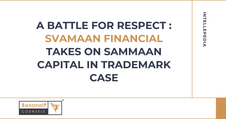 A battle for respect : Svamaan Financial Takes on Sammaan Capital in Trademark case