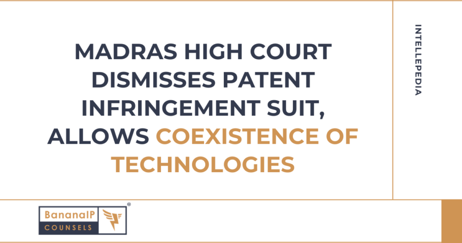 Madras High Court Dismisses Patent Infringement Suit, Allows Coexistence of Technologies